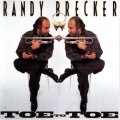 Randy Brecker - Toe to Toe Randy Brecker - Toe to Toe